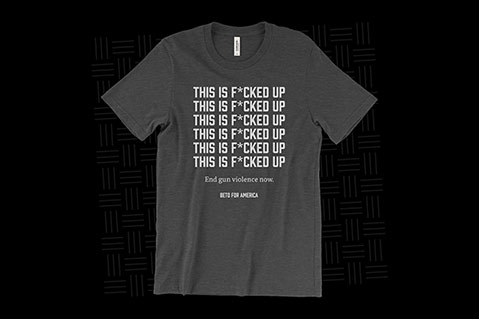 Beto’s Profane Phrase Adorns T-Shirt Raising Money To End Gun Violence