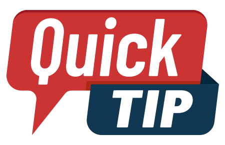 Quick Tip